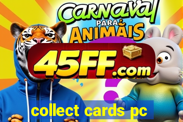 collect cards pc